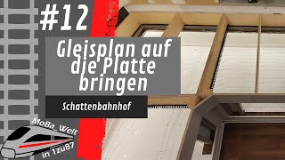 12 Gleisplan auf die Platte bringen  Schattenbahnhof  Meine Modelleisenbahn H0  Modelrailway [upl. by Jestude]