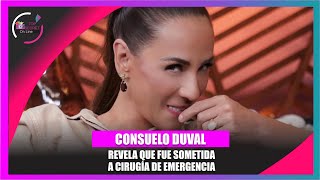 Consuelo Duval tuvo que ser intervenida de urgencia [upl. by Amrak827]