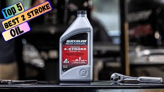 Best 2 Stroke Oil in 2024  Top 5 2Stroke Oils for Every Engine [upl. by Einahpts]