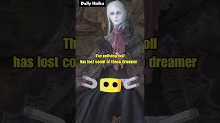 The Unliving Doll bloodborne haiku [upl. by Jan]