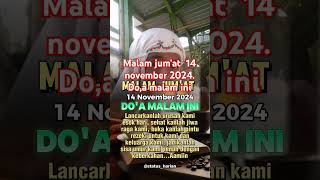 Malm jumat 14 november 2024 doa mlm ini fypシ゚viral [upl. by Erna]