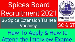 Spices Board Recruitment 2021 ll 36 Spice Extension Trainee Vacancy ll Apply ll profession assam ll [upl. by Ainoyek760]