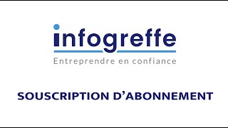 Tutos Infogreffe  Souscription abonnement nouvelle plateforme [upl. by Eednam595]