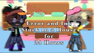 Error and Ink Stuck in a House for 24 Hours  ErrorinkInkerror  Undertale Sans AU [upl. by Roleat28]