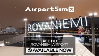 AirportSim  DLC Official Trailer  Rovaniemi Airport [upl. by Lynna199]