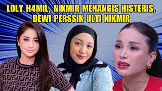 NIKITA MIRZANI HISTERIS DENGAR ANAKNYA LOLY DIISUKAN H4MIL DI LUAR NIKAH ‼️ DEWI PERSSIK ULTI NIKMIR [upl. by Cullie]