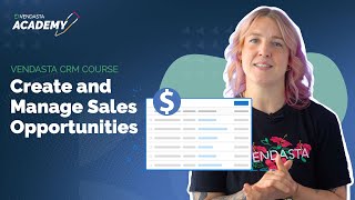 Create and Manage Sales Opportunities  Vendasta Academy Tutorial [upl. by Julina]