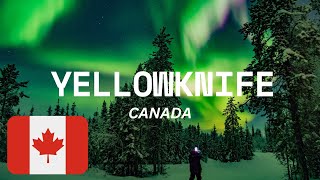 YELLOWKNIFE CANADA JEWEL OF THE NORTH  Guide And Things To Do  CANADA TRAVEL yellowknife [upl. by Meares]