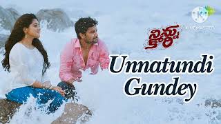 Unnattundi Gundey  Ninnu Kori karthik chinmayisripaada [upl. by Olnek]