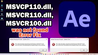 How to Fix Adobe After Effects MSVCP110 dll MSVCR110 dll MSVCR100 dll was not found Error [upl. by Dnalloh463]