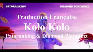 Patoranking  Kolo Kolo Feat Diamond Platnumz  Traduction Française amp Lyrics [upl. by Adnoma]