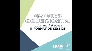 Cranbourne Community Hospital Jobs and Pathways Info Session [upl. by Blount]