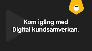 Kom igång med digital kundsamverkan [upl. by Ecraep]