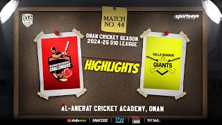 Match 44  Highlights  RENAISSANCE CHALLENGERS vs YALLA SHABAB GIANTS  Oman D10 [upl. by Salocin]