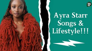 Ayra Starr Songs amp Lifestyle [upl. by Elatia]