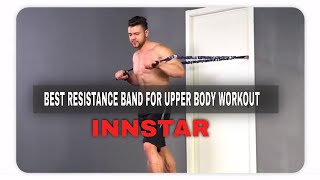 INNSTAR resistance bands workout  Best Resistance Band for Upper Body Workout to Buy [upl. by Krebs854]