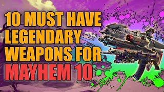 Borderlands 3  10 Must Have Legendary Weapons For Mayhem 10  Best Legendaries [upl. by Yevi]