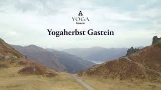 Yogaherbst Gastein Go with the Flow im Gasteinertal 🏔️🧘‍♂️🧘‍♀️✨ [upl. by Carmel]