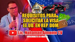 Requisitos para Solicitar La Visa Americana en República Dominicana [upl. by Refanej]