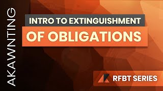 Introduction to Extinguishment of Obligations 2020 [upl. by Hi954]