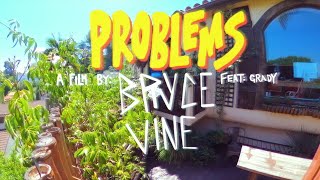 Bryce Vine  Problems Feat Grady Official Lyric Video [upl. by Giraldo]