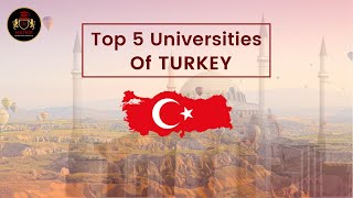 Top 5 Universities in Turkey for International Students [upl. by Torhert]