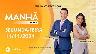 MANHÃ NO AR  AO VIVO  11112024 [upl. by Haidadej561]