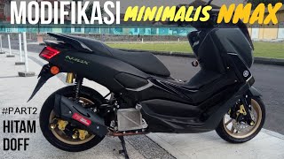 NMAX MODIFIKASI MINIMALIS  part 2 [upl. by Jack]