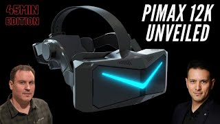 Pimax 12k QLED Reveal  Edited Short Version 45Mins [upl. by Ardenia257]