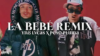 Yng Lvcas amp Peso Pluma  La Bebe Remix 🔥 [upl. by Leahci]