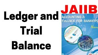 Lecture 4  Ledger posting and Trial Balance for JAIIB by Aman Barnwal [upl. by Naomi166]