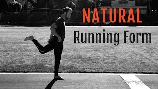 Natural Running Form  quotDos And Dontsquot [upl. by Calmas371]