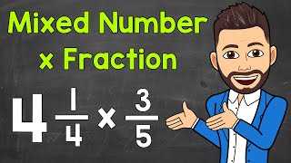 How to Multiply a Mixed Number by a Fraction  Math with Mr J [upl. by Anileva]