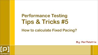 Performance Testing Tip 5  How to calculate Fixed Pacing in Performance Testing [upl. by Wendie]