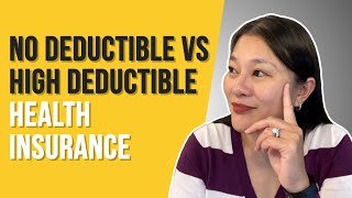 No Deductible Health Insurance vs High Deductible Health Plan HDHP  HOW TO CHOOSE amp SAVE MONEY [upl. by Marysa]