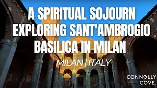 A Spiritual Sojourn Exploring SantAmbrogio Basilica in Milan  Italy  Things To Do in Italy [upl. by Forras]