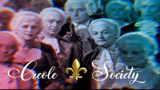 Creole Society 🎩 [upl. by Costanzia172]