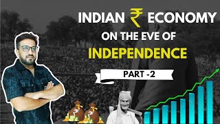 Indian Economic Development Class 12 Chapter 1  Indian Economy on the Eve of Independence Part 2 [upl. by Gerk856]