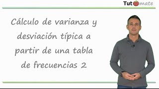 Varianza y desviación típica a partir de una tabla de frecuencias 2 [upl. by Elmina]