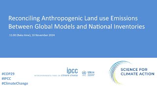 Reconciling Anthropogenic Land use Emissions between Global Models and National Inventories [upl. by Smallman]