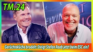 Gerüchteküche brodelt Steigt Stefan Raab jetzt beim ESC ein [upl. by Anitroc]