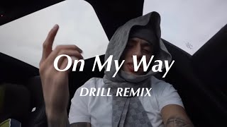 On My Way  Alan Walker Official DRILL Remix [upl. by Rotberg171]