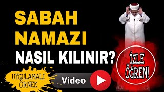 Sabah namazı nasıl kılınır Uygulamalı Örnek Video İzle Öğren [upl. by Nidnerb]