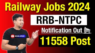 Railway Job 2024 Notification Out 📢  RRB NTPC Recruitment 2024  RRB NTPC Notification 2024 [upl. by Einor93]