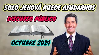 MI AYUDA VIENE DE JEHOVÁ EL TODOPODEROSO DISCURSO JW TESTIGOS DE JEHOVÁ JWORG [upl. by Melak]