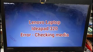 Lenovo Ideapad Checking Media [upl. by Lacagnia]