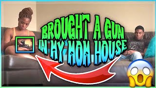 Brought A Gun In My Mom House Prank [upl. by Norabal511]