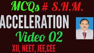 MCQs  SHM Acceleration XII Video2 physics rnt [upl. by Alyakem873]