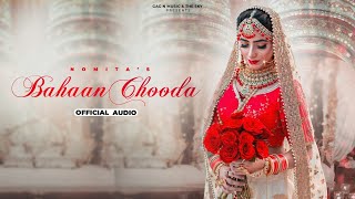 Bahaan Chooda  Nomita  Gag N The Sky  Latest Wedding Song 2024  New Bride Entry Song [upl. by La Verne]