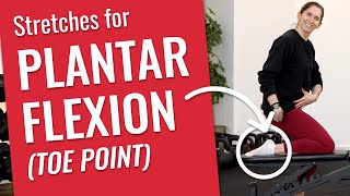 Great Stretches for Plantar Flexion Beginner Friendly [upl. by Leizar]